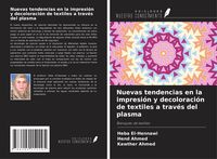 Produktbild: Nuevas tendencias en la impresi&oacute;n y decoloraci&oacute;n de textiles a trav&eacute;s del plasma