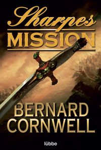 Bild vom Artikel Sharpes Mission / Sharpe Bd.7 vom Autor Bernard Cornwell