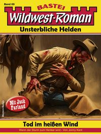 Produktbild: Wildwest-Roman - Unsterbliche Helden 69