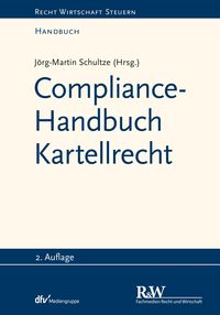 Bild vom Artikel Compliance-Handbuch Kartellrecht vom Autor Jörg-Martin Schultze