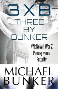 Produktbild: Three By Bunker: Three Short Works of Fiction