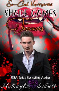 Produktbild: Shade Games- Francis (So-Cal Vampires, #3)