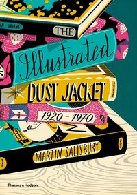 Produktbild: The Illustrated Dust Jacket, 1920-1970