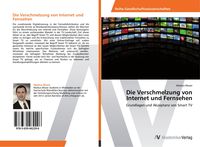 Produktbild: Die Verschmelzung von Internet und Fernsehen