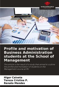 Produktbild: Profile and motivation of Business Administration students at the School of Management