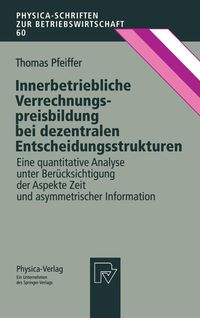 Bild vom Artikel Innerbetriebliche Verrechnungspreisbildung bei dezentralen Entscheidungsstrukturen vom Autor Thomas Pfeiffer