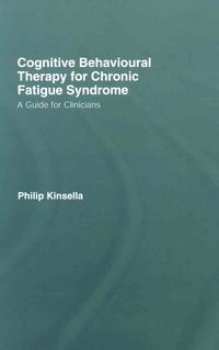 Produktbild: Kinsella, P: Cognitive Behavioural Therapy for Chronic Fatig