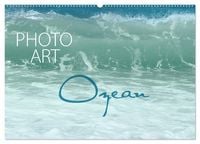 Produktbild: Photo-Art / Ozean (Wandkalender 2027 DIN A2 quer), CALVENDO Monatskalender