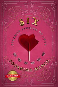 Produktbild: Six - Strange Stories of Love (Around the World Collection, #3)