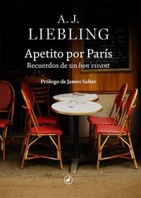 Produktbild: Apetito por Par&iacute;s : recuerdos de un bon vivant