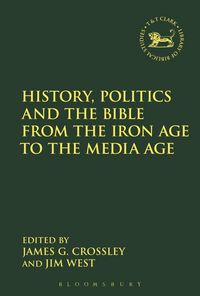 Produktbild: History, Politics and the Bible from the Iron Age to the Media Age
