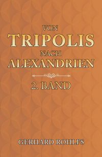 Produktbild: Von Tripolis nach Alexandrien - 2. Band
