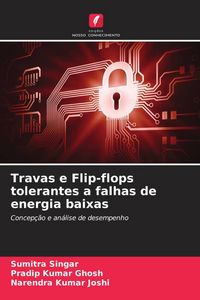 Produktbild: Travas e Flip-flops tolerantes a falhas de energia baixas