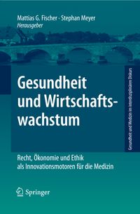 Bild vom Artikel Gesundheit und Wirtschaftswachstum vom Autor Mattias G. Fischer