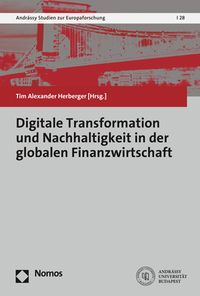 Produktbild: Digitale Transformation und Nachhaltigkeit in der globalen Finanzwirtschaft