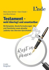 Bild vom Artikel Testament - wohl überlegt und unantastbar vom Autor Nikola Leitner-Bommer