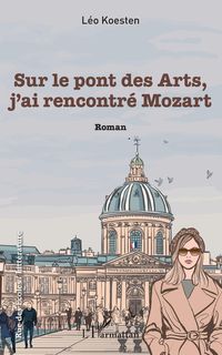 Produktbild: Sur le pont des Arts, j'ai rencontr&eacute; Mozart