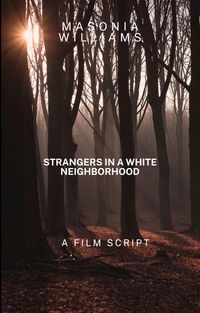Produktbild: Strangers in a white Neighborhood (The Neighborhood Watches, #1)