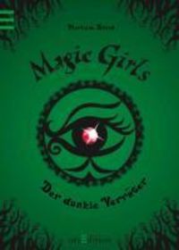 Produktbild: Magic Girls - Der dunkle Verr&auml;ter (Magic Girls 9)