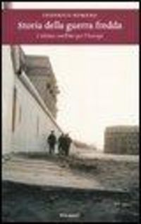 Produktbild: Storia della guerra fredda. L'ultimo conflitto per l'Europa
