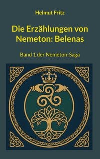 Produktbild: Die Erz&auml;hlungen von Nemeton: Belenas
