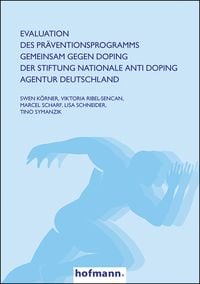 Produktbild: Evaluation des Pr&auml;ventionsprogramms GEMEINSAM GEGEN DOPING der Stiftung Nationale Anti Doping Agentur Deutschland