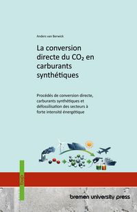 Produktbild: La conversion directe du CO2 en carburants synth&eacute;tiques