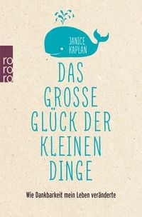 Produktbild: Das gro&szlig;e Gl&uuml;ck der kleinen Dinge