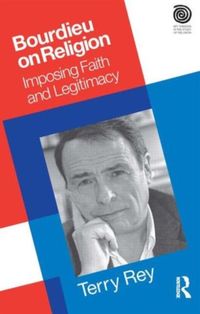 Produktbild: Rey, T: Bourdieu on Religion