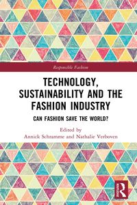 Produktbild: Technology, Sustainability and the Fashion Industry