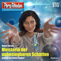 Produktbild: Perry Rhodan 3173: Meisterin der unbesiegbaren Schatten