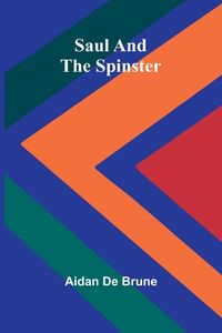 Produktbild: Saul and the Spinster