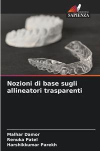 Produktbild: Nozioni di base sugli allineatori trasparenti