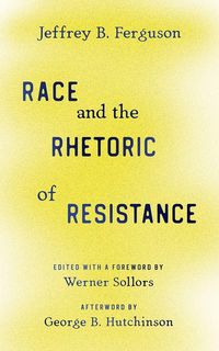 Produktbild: Race and the Rhetoric of Resistance