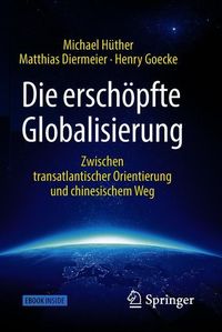 Produktbild: H&uuml;ther, M: Die ersch&ouml;pfte Globalisierung