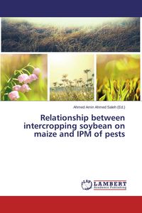 Produktbild: Relationship between intercropping soybean on maize and IPM of pests
