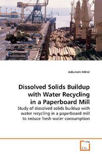 Produktbild: Mittal Ashutosh: Dissolved Solids Buildup with Water Recycli