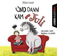 Produktbild: Und dann kam Juli - Juli-Reihe, Teil 1