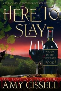 Produktbild: Here to Slay (Vamps in the Vineyard, #1)