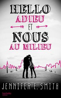 Produktbild: Hello, adieu, et nous au milieu