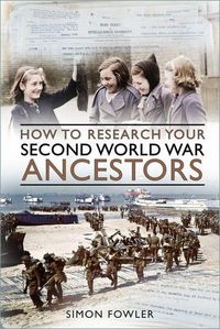 Produktbild: How to Research Your Second World War Ancestors