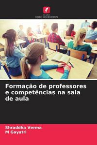 Produktbild: Forma&ccedil;&atilde;o de professores e compet&ecirc;ncias na sala de aula