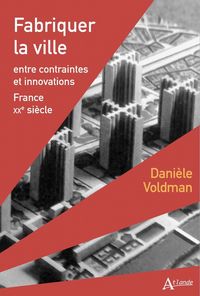 Produktbild: Fabriquer la ville : entre contraintes et innovations