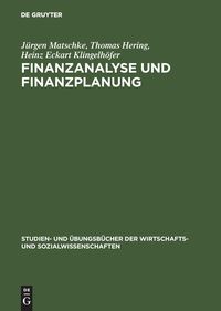 Bild vom Artikel Finanzanalyse und Finanzplanung vom Autor Jürgen Matschke