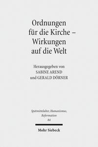 Produktbild: Ordnungen f&uuml;r die Kirche - Wirkungen auf die Welt