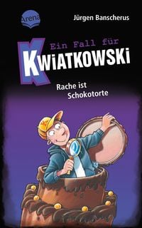 Produktbild: Ein Fall f&uuml;r Kwiatkowski (20). Rache ist Schokotorte