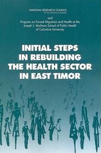 Produktbild: Initial Steps in Rebuilding the Health Sector in East Timor