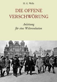 Produktbild: Die Offene Verschw&ouml;rung - Anleitung f&uuml;r eine Weltrevolution