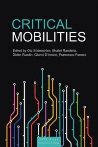 Produktbild: Ola Soderstrom: Critical Mobilities