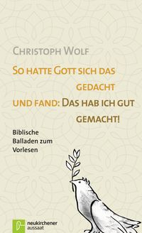 Produktbild: So hatte Gott sich das gedacht und fand: Das hab ich gut gemacht!